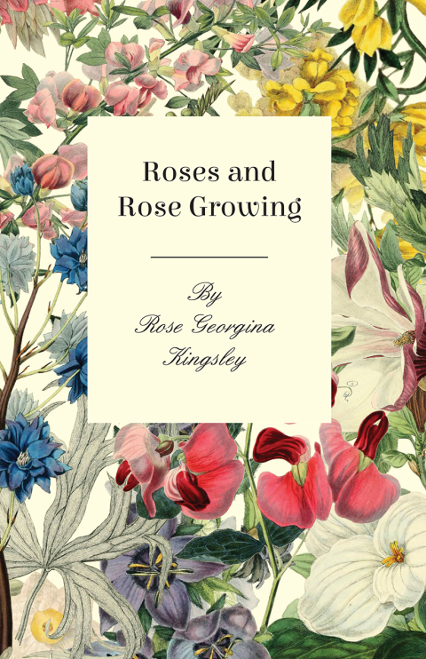 Cover image for book Roses and Rose Growing