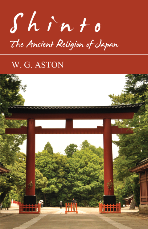 Cover image for book Shinto - The Ancient Religion of Japan