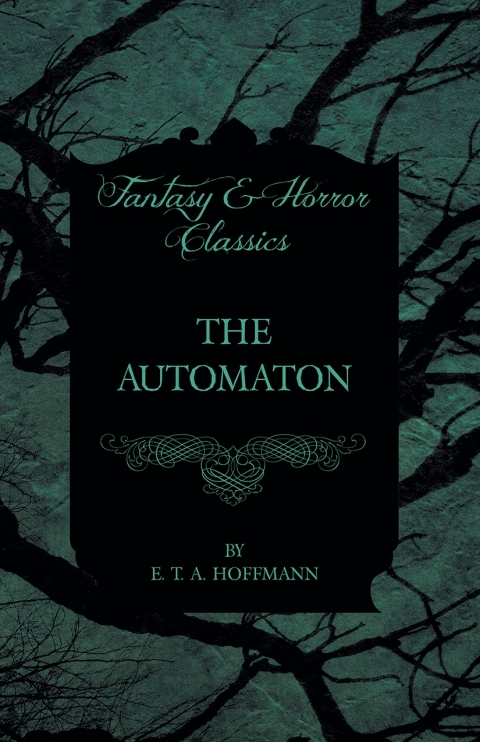 Cover image for book The Automaton (Fantasy and Horror Classics)