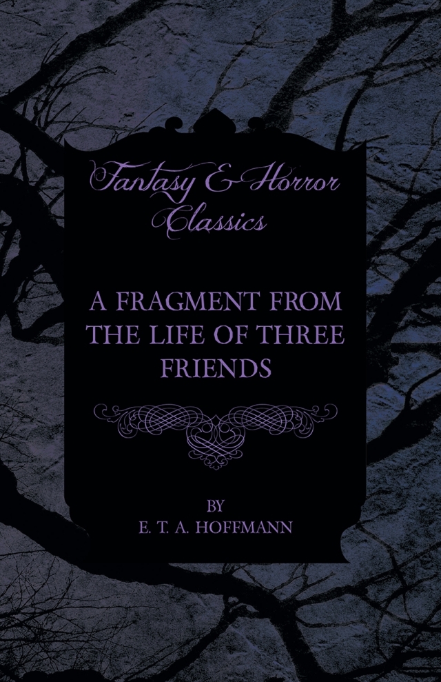 A Fragment from the Life of Three Friends