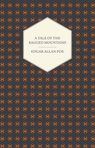 A Tale of the Ragged Mountains