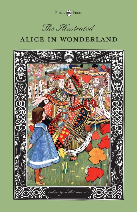 Cover image for book The Illustrated Alice in Wonderland (The Golden Age of Illustration Series)