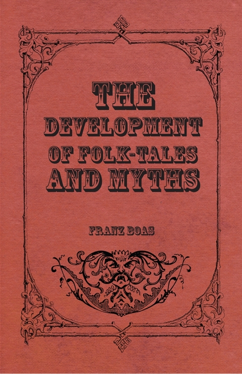 Cover image for book The Development of Folk-Tales and Myths