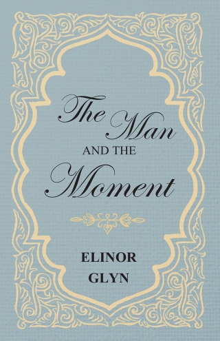 The Man and the Moment