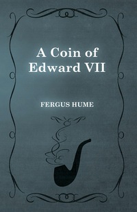 Titelbild: A Coin of Edward VII 9781473305069