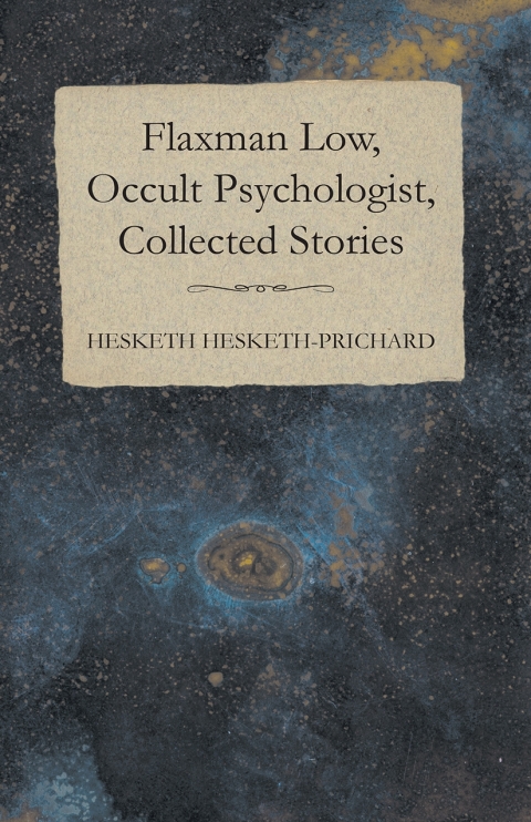 Cover image for book Flaxman Low, Occult Psychologist, Collected Stories