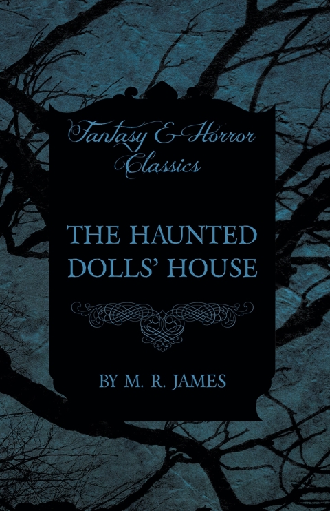 Cover image for book The Haunted Dolls' House (Fantasy and Horror Classics)