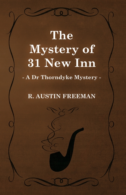 Cover image for book The Mystery of 31 New Inn (A Dr Thorndyke Mystery)
