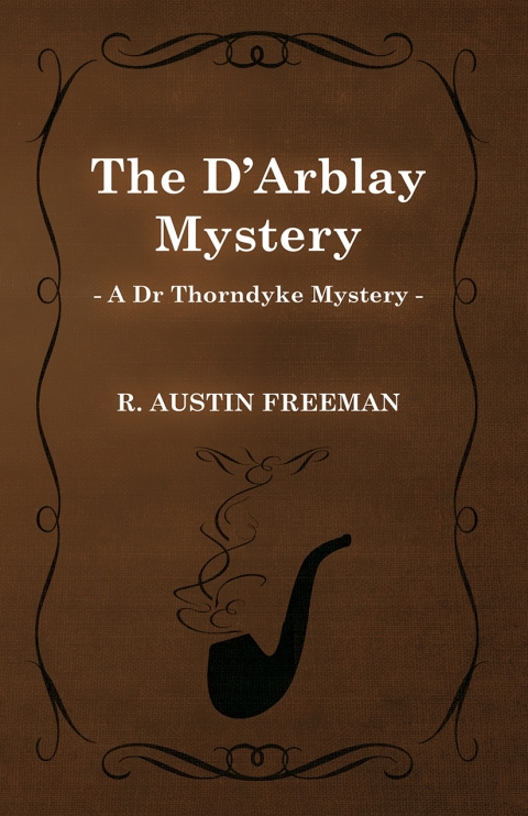 Cover image for book The D'Arblay Mystery (A Dr Thorndyke Mystery)