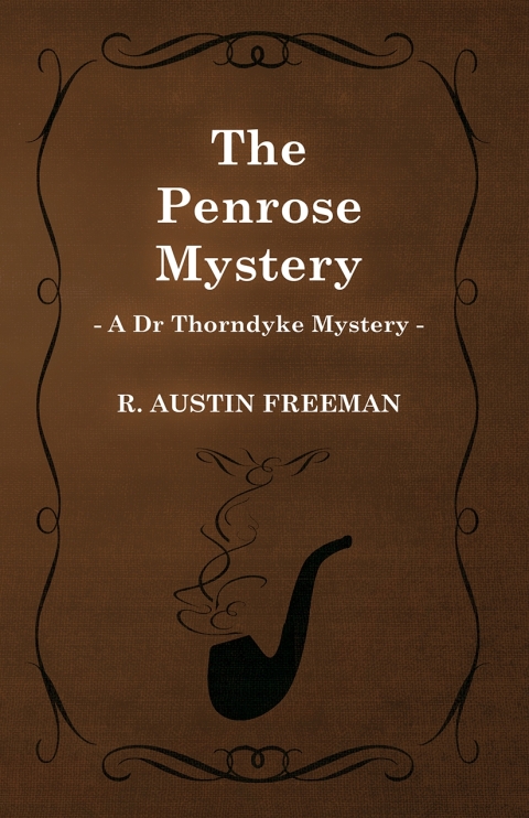 Cover image for book The Penrose Mystery (A Dr Thorndyke Mystery)