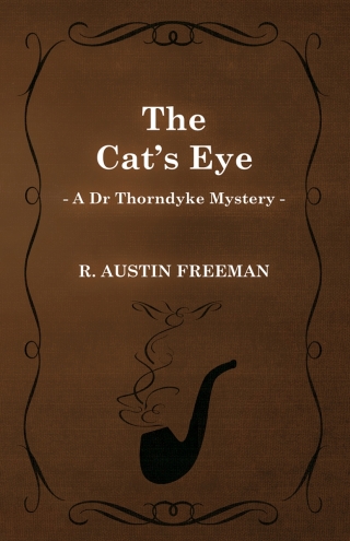 The Cat's Eye (A Dr Thorndyke Mystery)