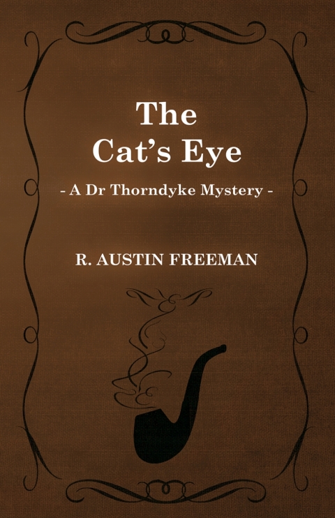 Cover image for book The Cat's Eye (A Dr Thorndyke Mystery)