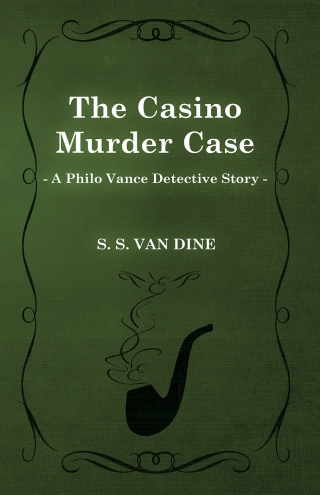 The Casino Murder Case (A Philo Vance Detective Story)