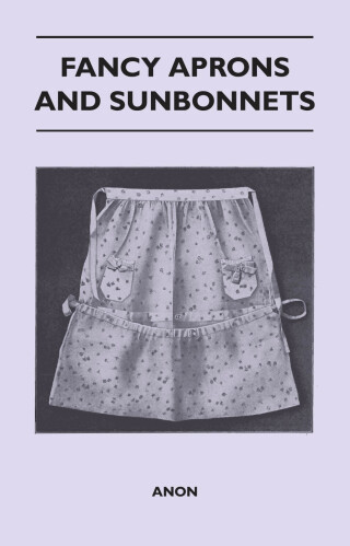 Fancy Aprons and Sunbonnets