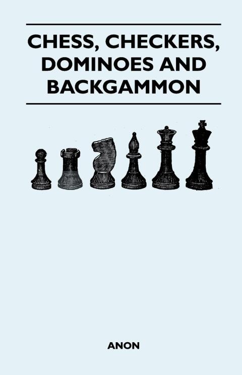 Cover image for book Chess, Checkers, Dominoes and Backgammon