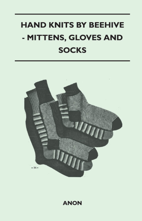 Cover image for book Hand Knits by Beehive - Mittens, Gloves and Socks