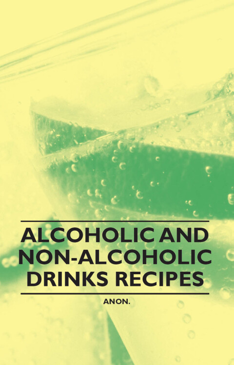 Alcoholic and Non-Alcoholic Drinks Recipes 