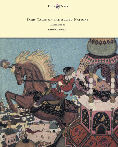 Cover image for book Fairy Tales of the Allied Nations - Illustrated by Edmund Dulac