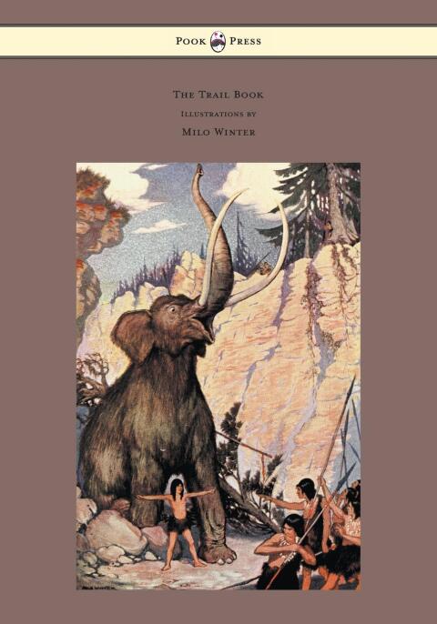 Cover image for book The Trail Book - With Illustrations by Milo Winter
