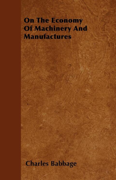Cover image for book On The Economy Of Machinery And Manufactures
