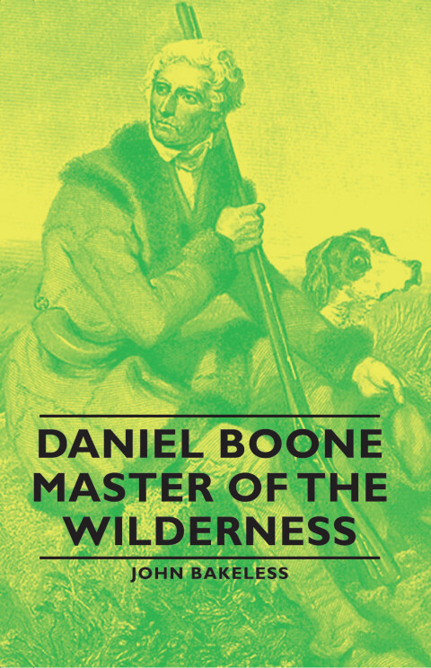 Cover image for book Daniel Boone - Master of the Wilderness