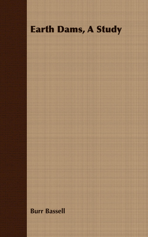 Cover image for book Earth Dams, A Study