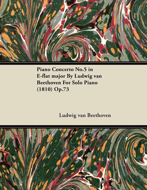 Cover image for book Piano Concerto No. 5 - In E-Flat Major - Op. 73 - For Solo Piano