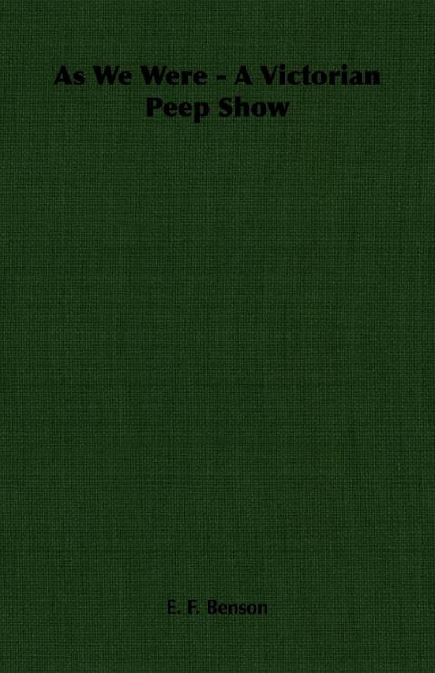 Cover image for book As We Were - A Victorian Peep Show