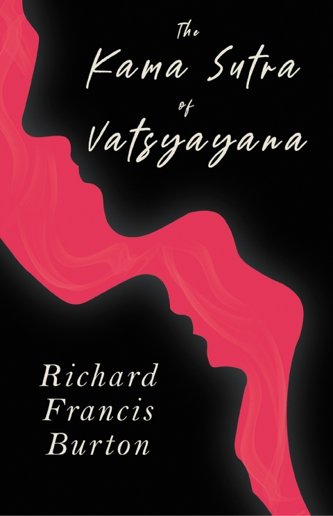 The Kama Sutra of Vatsyayana 
