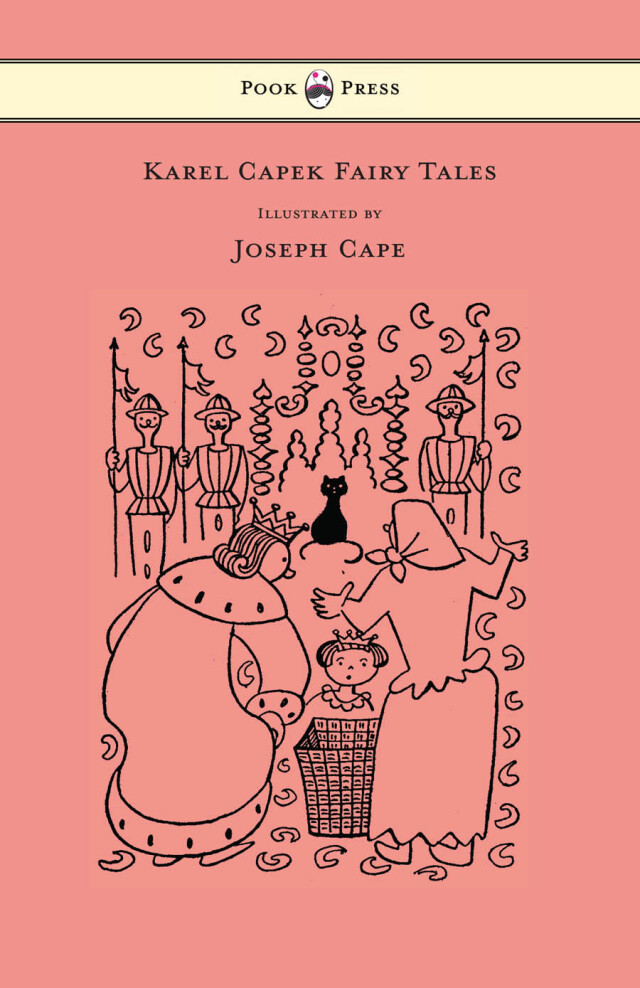 Karel Capek Fairy Tales - With One Extra as a Makeweight and Illustrated by Joseph Capek