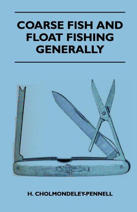 Cover image for book Coarse Fish and Float Fishing Generally