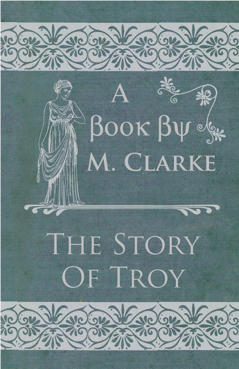 Cover image for book The Story Of Troy
