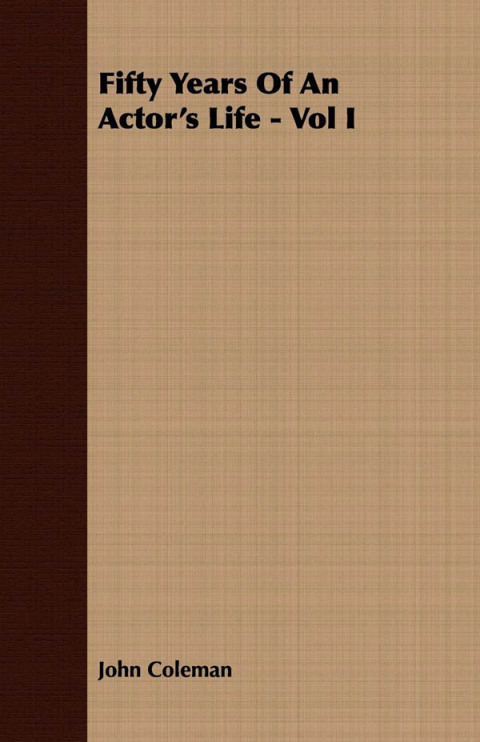 Cover image for book Fifty Years Of An Actor's Life - Vol I