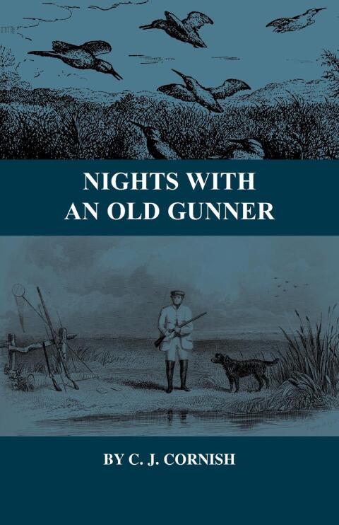 Cover image for book Nights With an Old Gunner and Other Studies of Wild Life