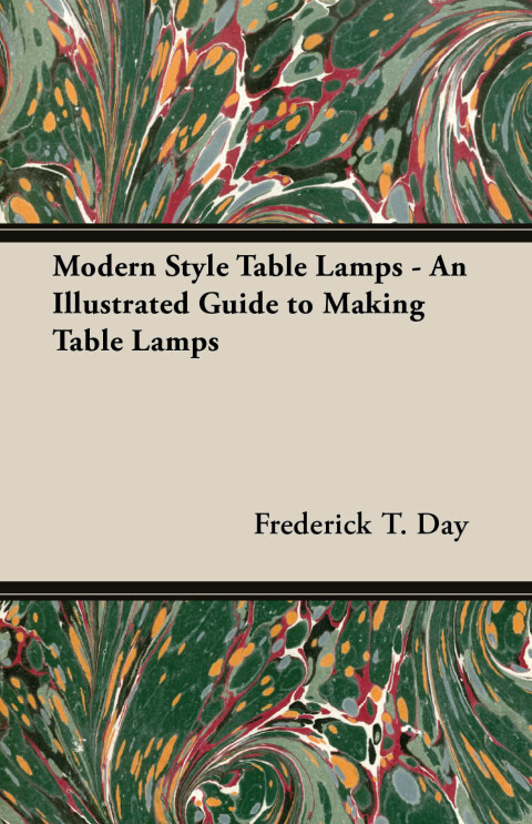 Cover image for book Modern Style Table Lamps - An Illustrated Guide to Making Table Lamps