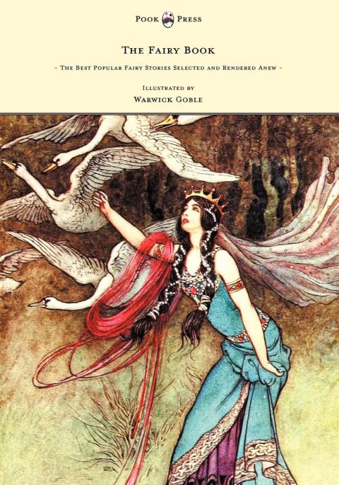 Cover image for book The Fairy Book - The Best Popular Fairy Stories Selected and Rendered Anew - Illustrated by Warwick Goble