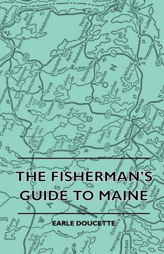 The Fisherman's Guide to Maine