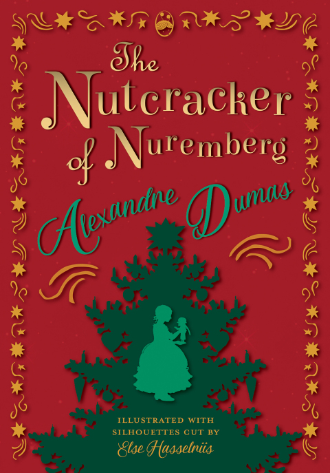 Cover image for book The Nutcracker of Nuremberg - Illustrated with Silhouettes Cut by Else Hasselriis