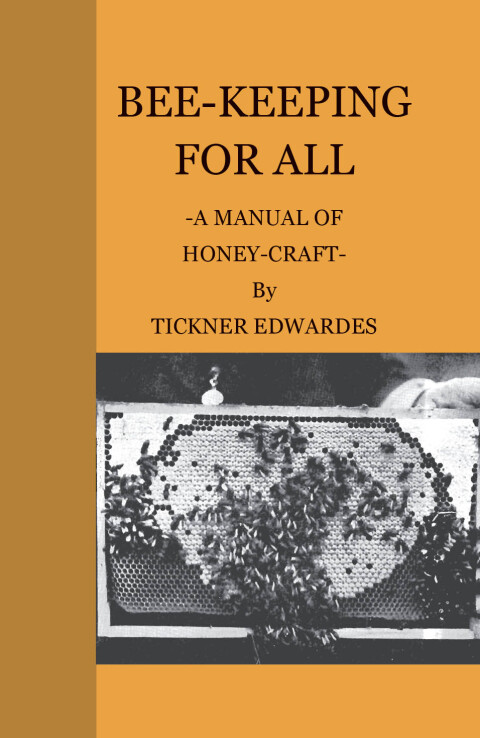 Cover image for book Bee-Keeping for All - A Manual of Honey-Craft