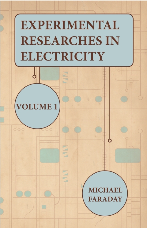 Cover image for book Experimental Researches In Electricity - Volume 1