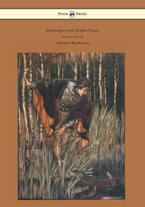 Cover image for book Snowdrop and Other Tales - Illustrated by Arthur Rackham