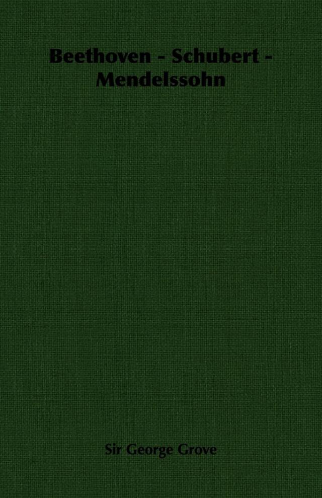 Beethoven - Schubert - Mendelssohn