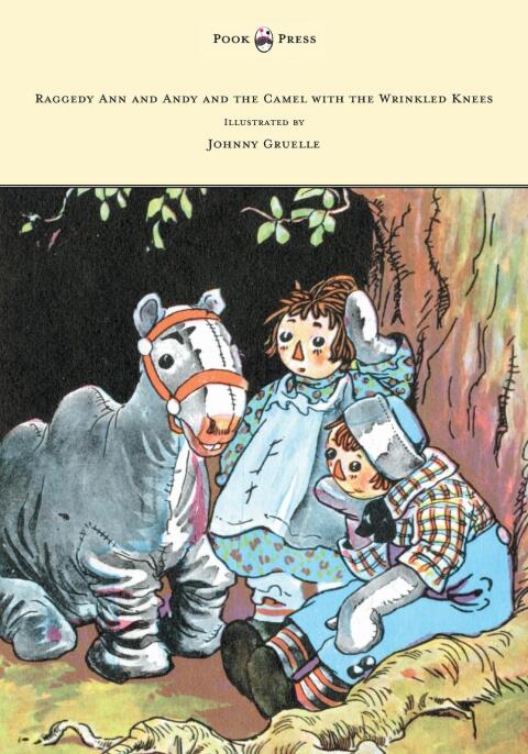 Cover image for book Raggedy Ann and Andy and the Camel with the Wrinkled Knees - Illustrated by Johnny Gruelle
