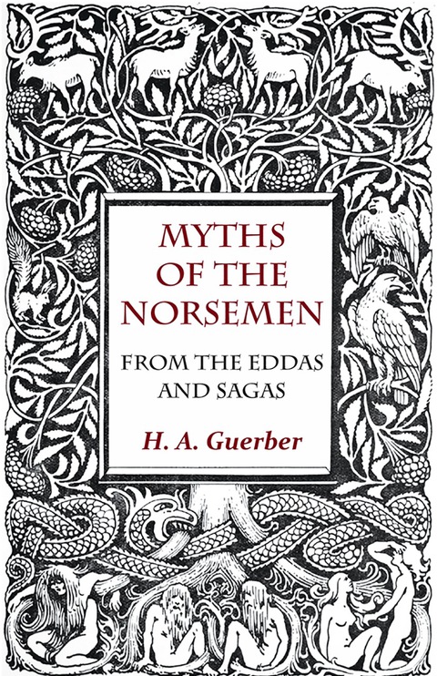 Cover image for book Myths Of The Norsemen - From The Eddas And Sagas