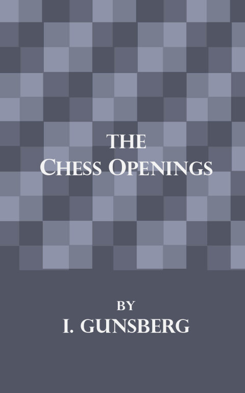 Cover image for book The Chess Openings