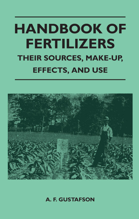 Cover image for book Handbook of Fertilizers - Their Sources, Make-Up, Effects, and Use