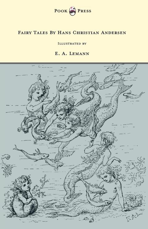 Cover image for book Fairy Tales by Hans Christian Andersen - Illustrated by E. A. Lemann