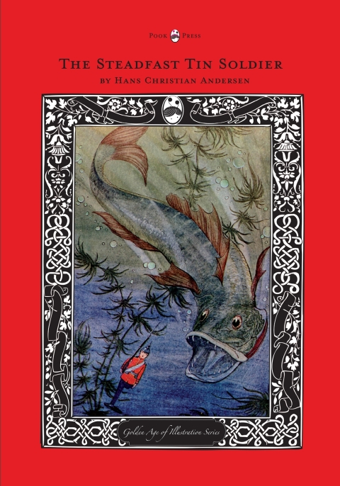 Cover image for book The Steadfast Tin Soldier - The Golden Age of Illustration Series