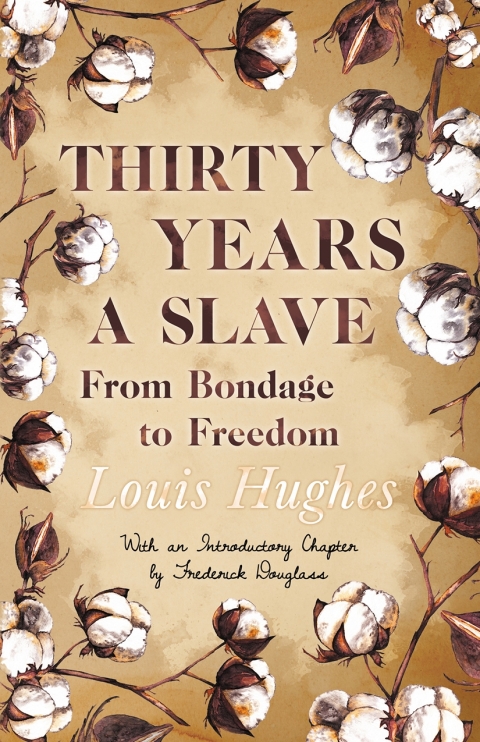 Cover image for book Thirty Years a Slave - From Bondage to Freedom