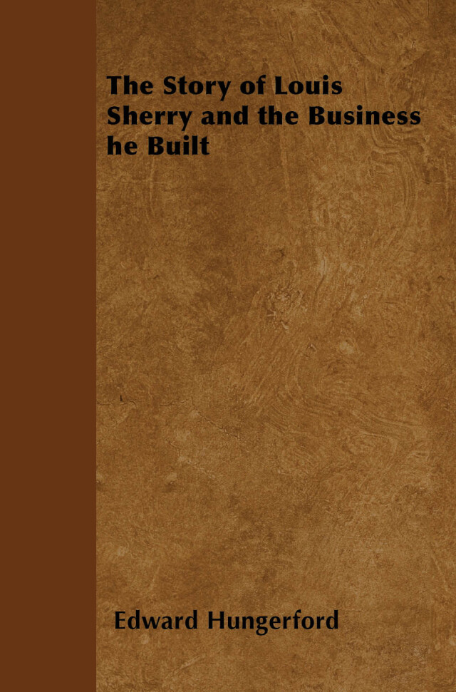 The Story of Louis Sherry and the Business he Built